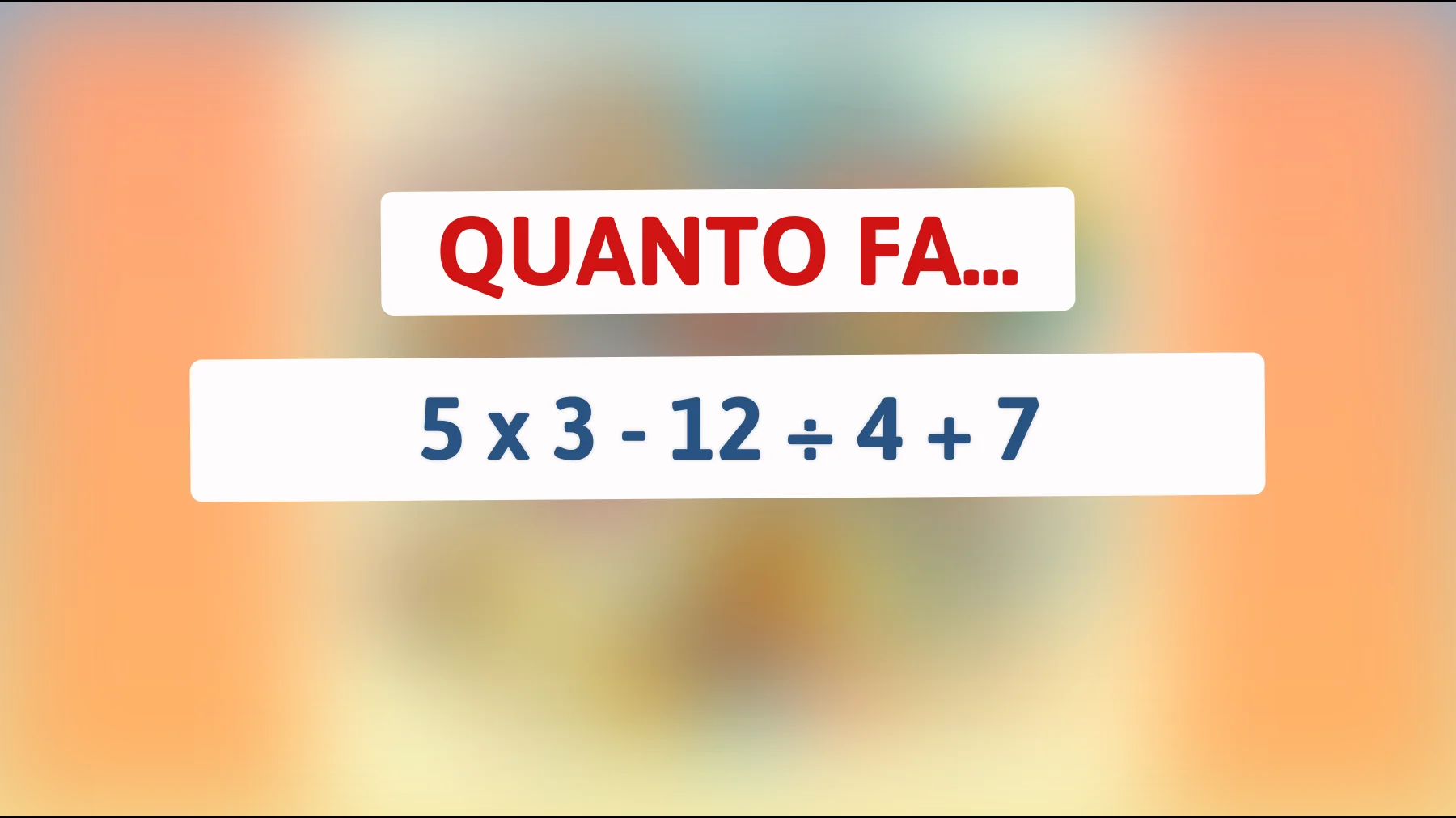 Sfida il tuo QI con questo indovinello matematico sorprendentemente semplice: puoi risolverlo?"
