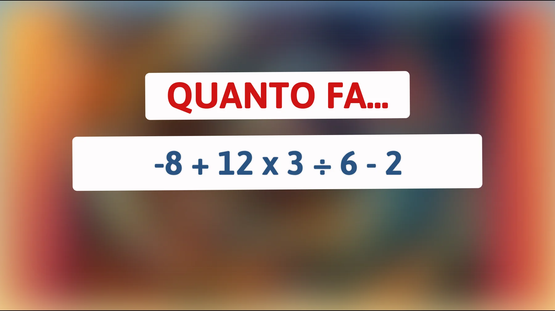 "Sfida la tua mente: Riesci a risolvere questo indovinello matematico che mette in difficoltà i più intelligenti?""