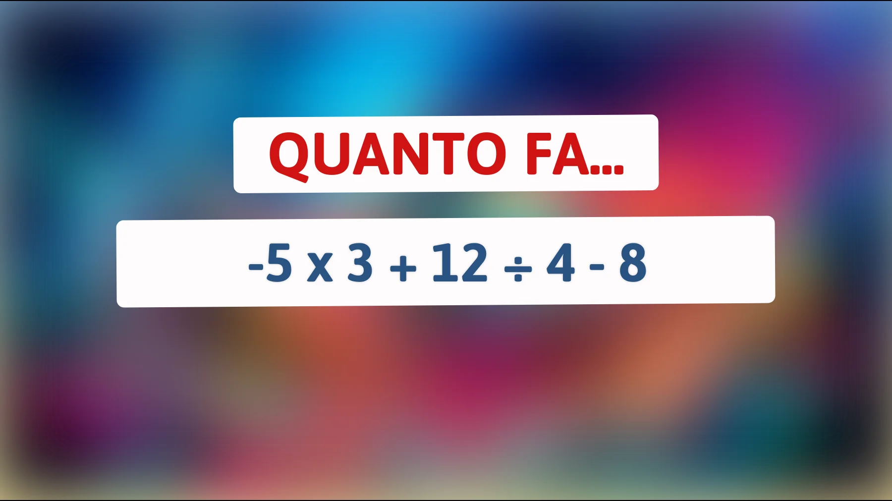 Solo i veri geni risolvono questo mostruoso quiz matematico: scopri se sei tra loro!"