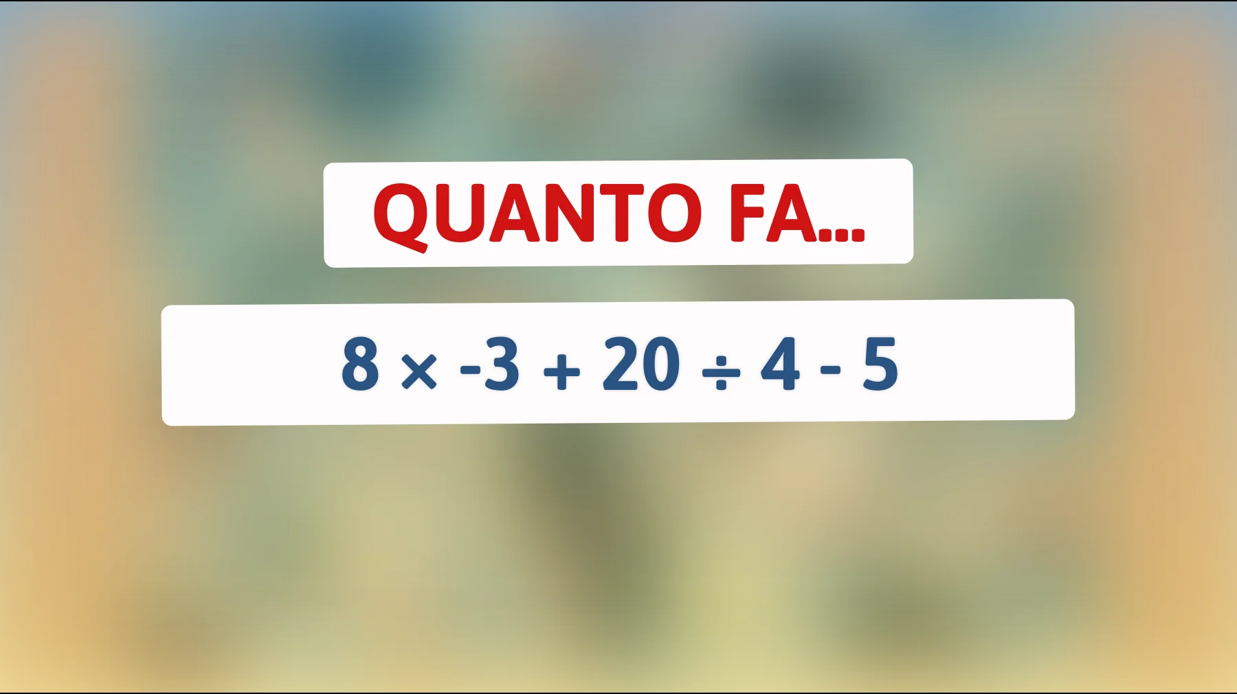 Solo le menti più allenate risolvono questo calcolo al primo colpo: tu ci riesci?"